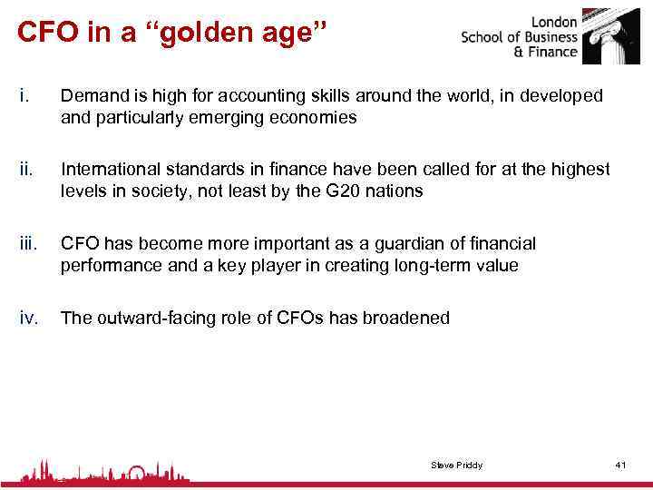 CFO in a “golden age” i. Demand is high for accounting skills around the