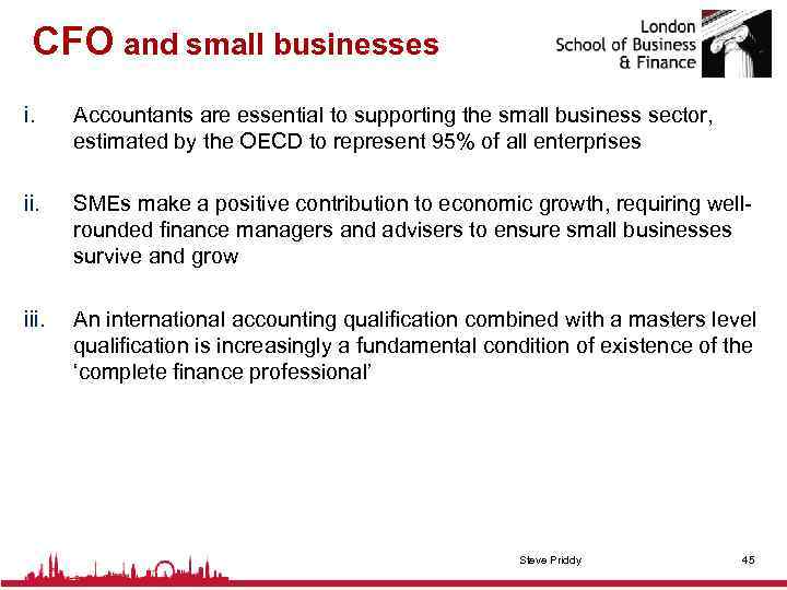 CFO and small businesses i. Accountants are essential to supporting the small business sector,