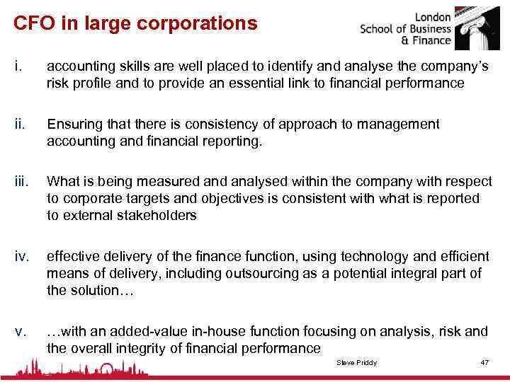 CFO in large corporations i. accounting skills are well placed to identify and analyse