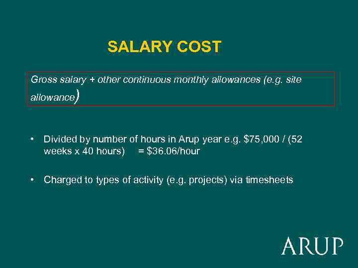 SALARY COST Gross salary + other continuous monthly allowances (e. g. site allowance )