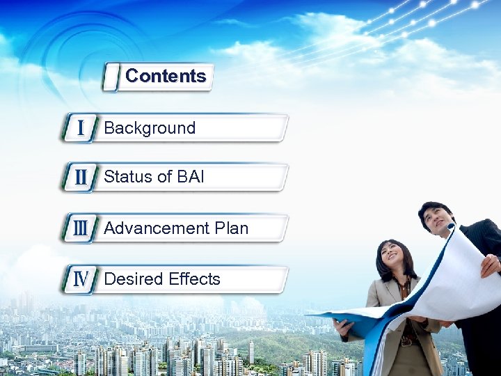 Contents Background Status of BAI Advancement Plan Desired Effects 2/22 