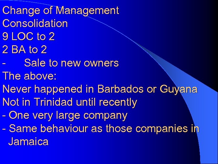 Change of Management Consolidation 9 LOC to 2 2 BA to 2 Sale to