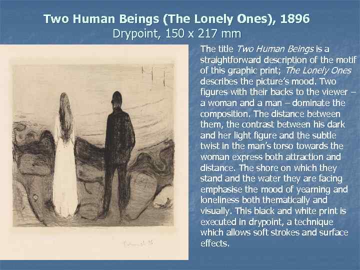 Two Human Beings (The Lonely Ones), 1896 Drypoint, 150 x 217 mm The title