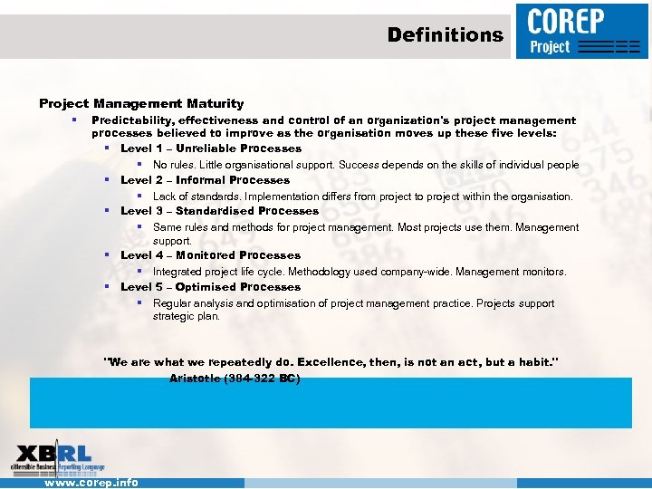 Definitions Project Management Maturity § Predictability, effectiveness and control of an organization's project management