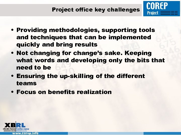 Project office key challenges • Providing methodologies, supporting tools and techniques that can be