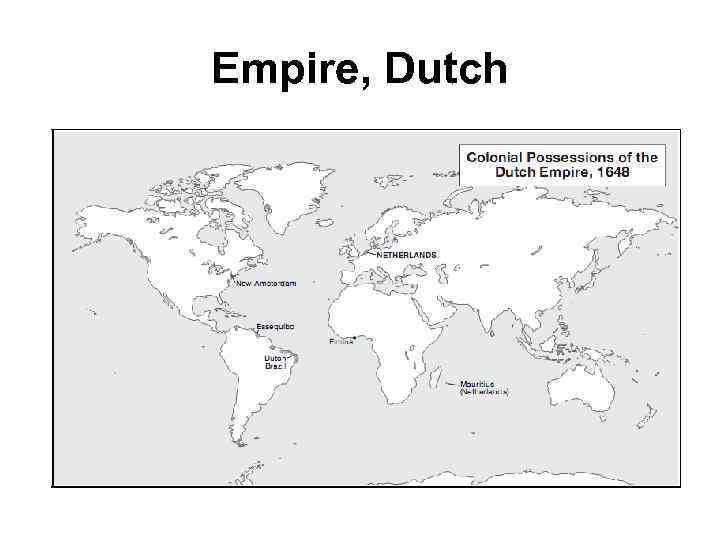 Empire, Dutch 