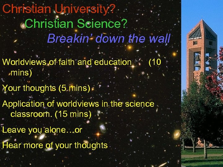 Christian University? Christian Science? Breakin’ down the wall Worldviews of faith and education (10