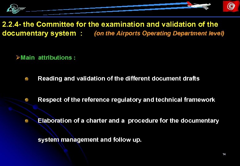 2. 2. 4 - the Committee for the examination and validation of the (on