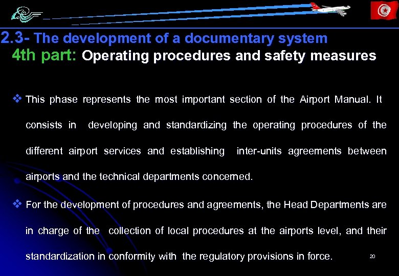 2. 3 - The development of a documentary system 4 th part: Operating procedures