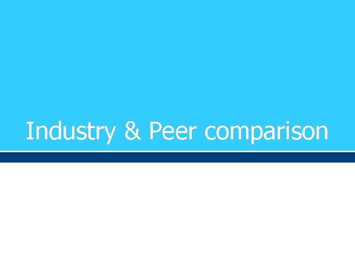 Industry & Peer comparison 