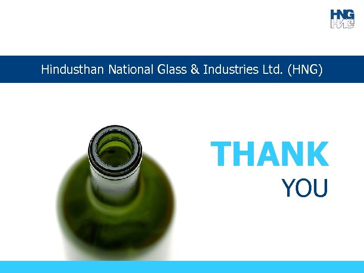 Hindusthan National Glass & Industries Ltd. (HNG) THANK YOU 