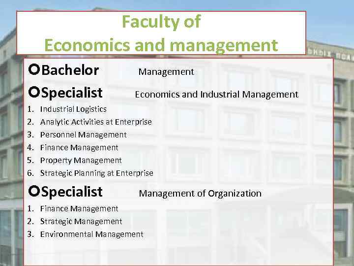 Faculty of Economics and management Bachelor Specialist 1. 2. 3. 4. 5. 6. Management