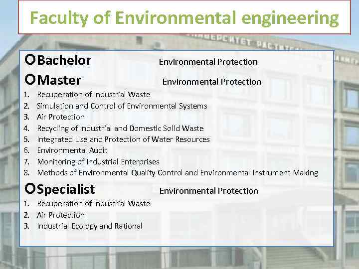 Faculty of Environmental engineering Bachelor Master 1. 2. 3. 4. 5. 6. 7. 8.