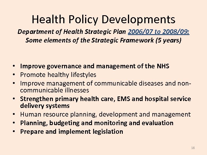 Health Policy Developments Department of Health Strategic Plan 2006/07 to 2008/09: Some elements of