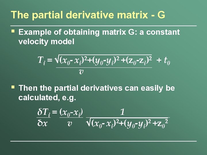 The partial derivative matrix - G § Example of obtaining matrix G: a constant