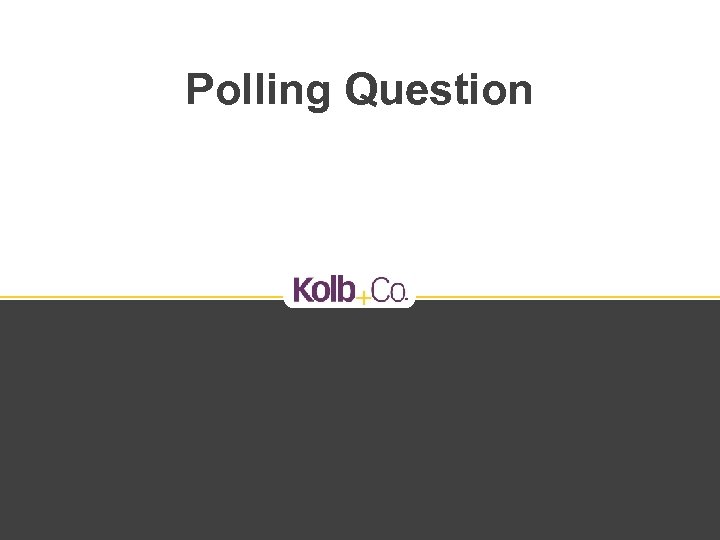 Polling Question 