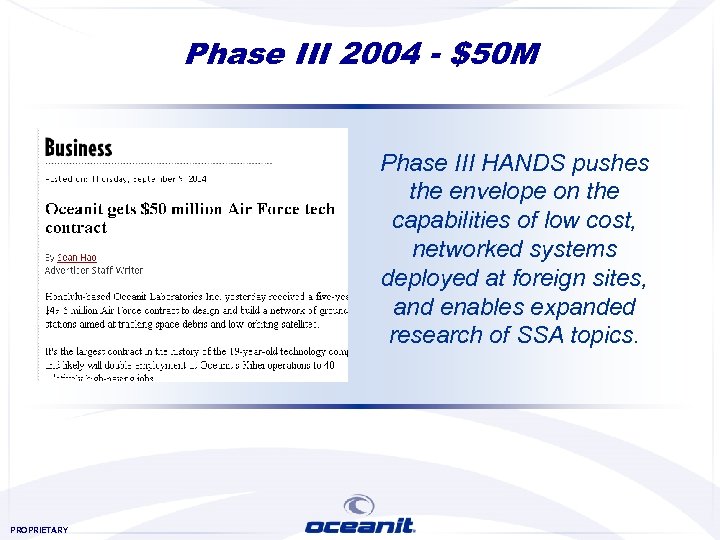 Phase III 2004 - $50 M Phase III HANDS pushes the envelope on the