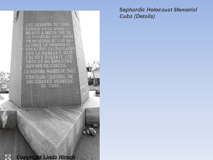 Sephardic Holocaust Memorial Cuba (Details) Copyright Linda Hirsch 