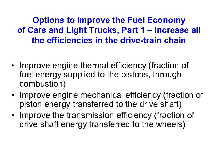 Options to Improve the Fuel Economy of Cars and Light Trucks, Part 1 –