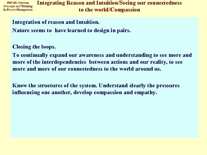 PM 505 : Systems Concepts and Thinking In Project Management Integrating Reason and Intuition/Seeing