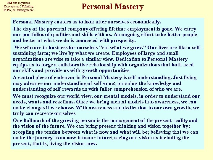 PM 505 : Systems Concepts and Thinking In Project Management Personal Mastery enables us