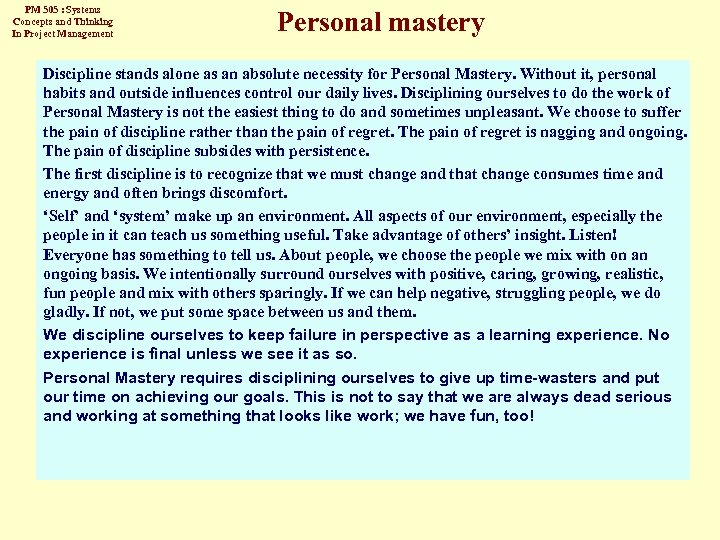 PM 505 : Systems Concepts and Thinking In Project Management Personal mastery Discipline stands