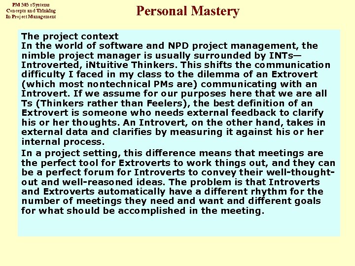 PM 505 : Systems Concepts and Thinking In Project Management Personal Mastery The project