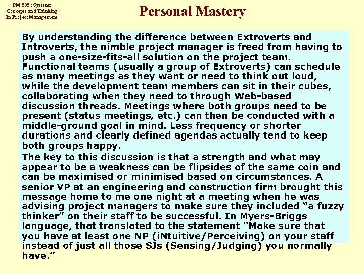 PM 505 : Systems Concepts and Thinking In Project Management Personal Mastery By understanding