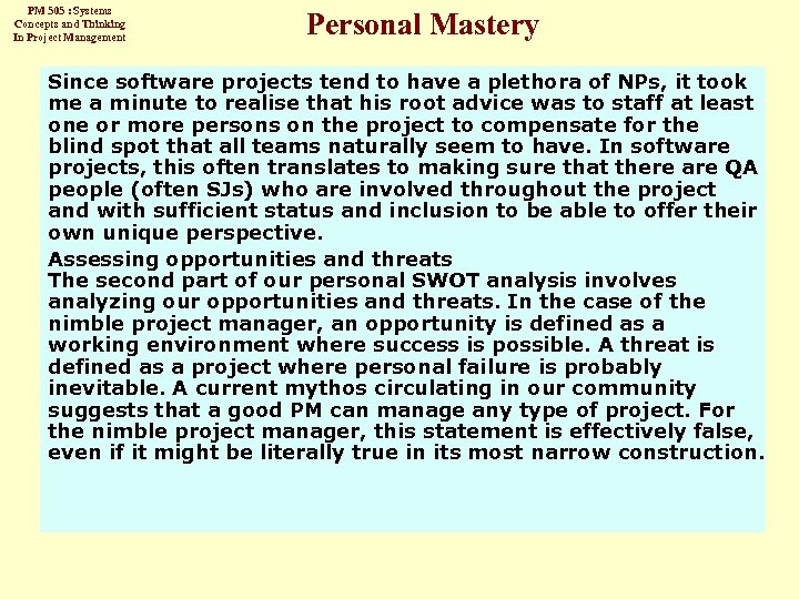 PM 505 : Systems Concepts and Thinking In Project Management Personal Mastery Since software