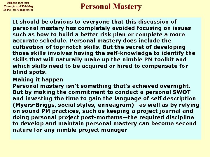 PM 505 : Systems Concepts and Thinking In Project Management Personal Mastery It should