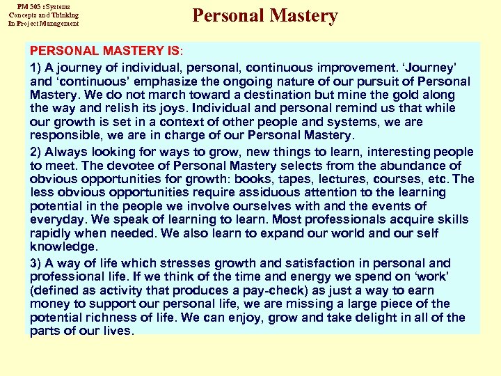 PM 505 : Systems Concepts and Thinking In Project Management Personal Mastery PERSONAL MASTERY