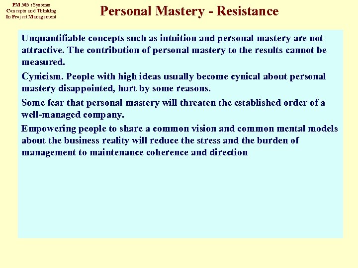 PM 505 : Systems Concepts and Thinking In Project Management Personal Mastery - Resistance