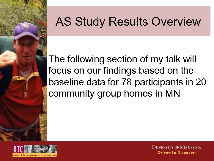 AS Study Results Overview The following section of my talk will focus on our