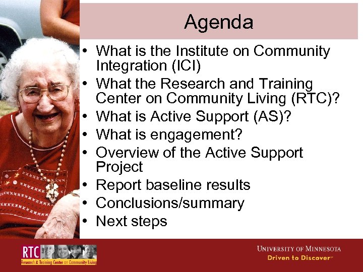 Agenda • What is the Institute on Community Integration (ICI) • What the Research