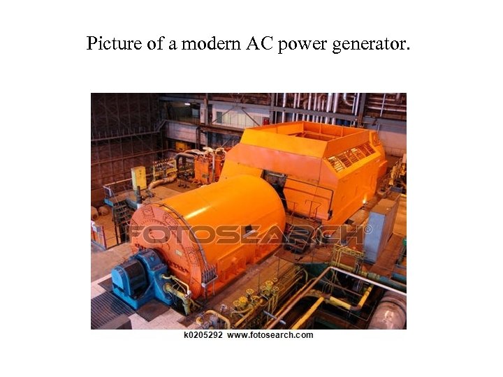 Picture of a modern AC power generator. 