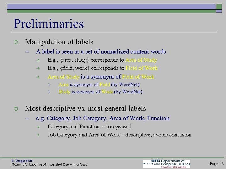 Preliminaries Ü Manipulation of labels ð A label is seen as a set of