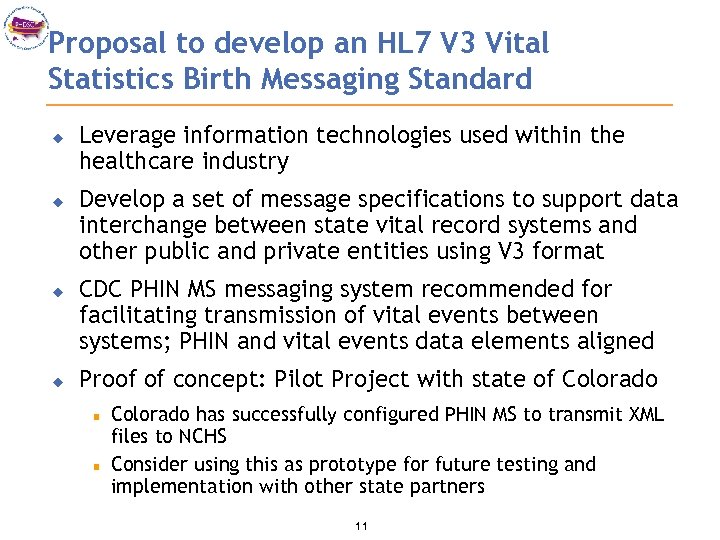 Proposal to develop an HL 7 V 3 Vital Statistics Birth Messaging Standard u