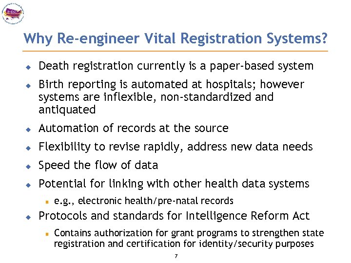 Why Re-engineer Vital Registration Systems? u u Death registration currently is a paper-based system