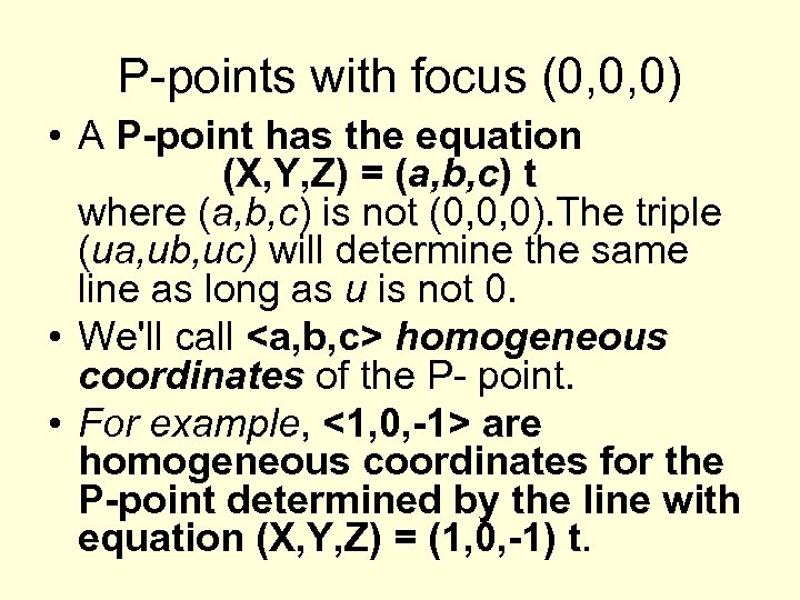 P-points with focus (0, 0, 0) • A P-point has the equation (X, Y,