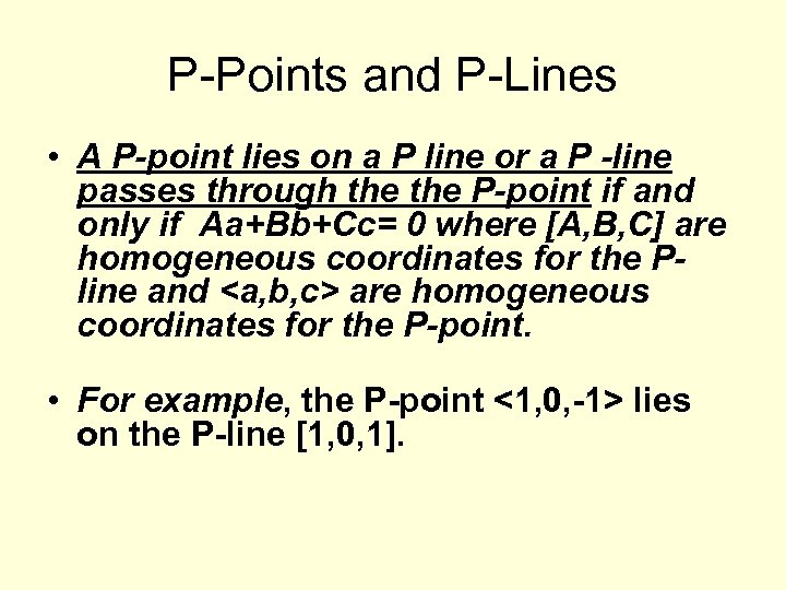 P-Points and P-Lines • A P-point lies on a P line or a P