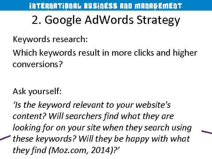 2. Google Ad. Words Strategy Keywords research: Which keywords result in more clicks and
