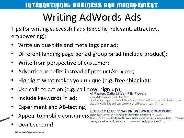Writing Ad. Words Ads Tips for writing successful ads (Specific, relevant, attractive, empowering): •