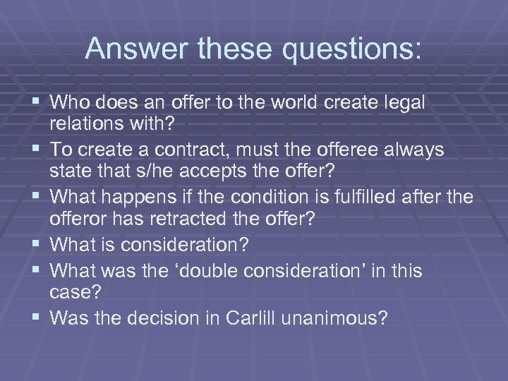 Answer these questions: § Who does an offer to the world create legal §