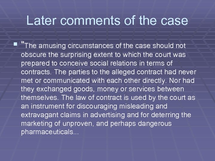 Later comments of the case § 