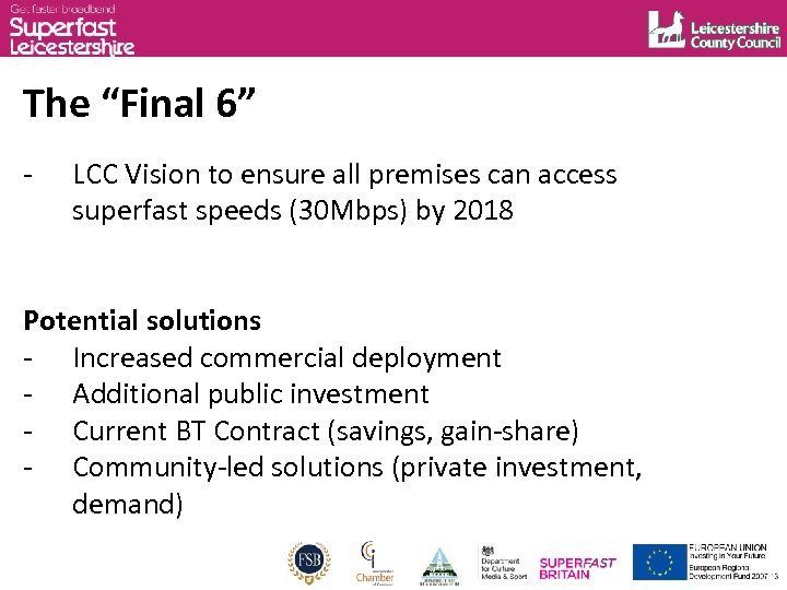 The “Final 6” - LCC Vision to ensure all premises can access superfast speeds