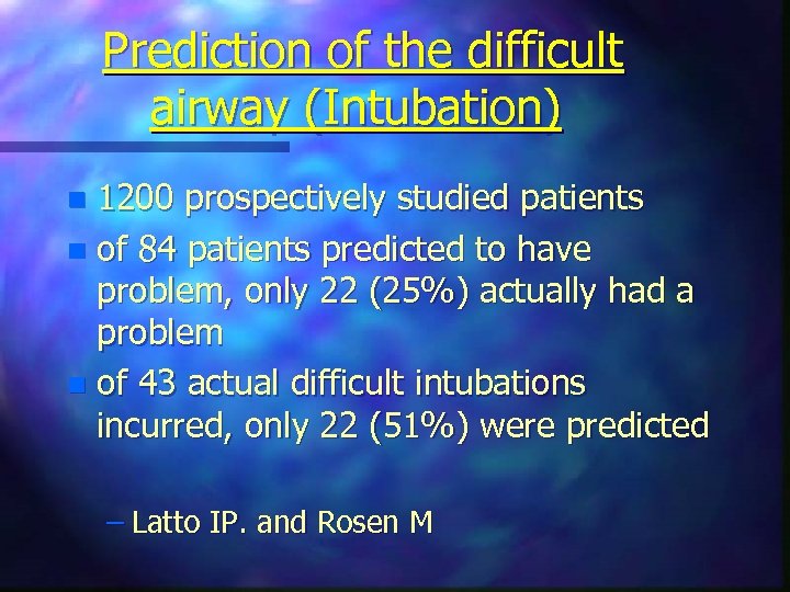 Prediction of the difficult airway (Intubation) 1200 prospectively studied patients n of 84 patients