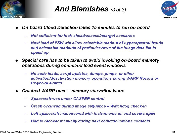 And Blemishes (3 of 3) Earth Observing-1 u March 2, 2004 On-board Cloud Detection