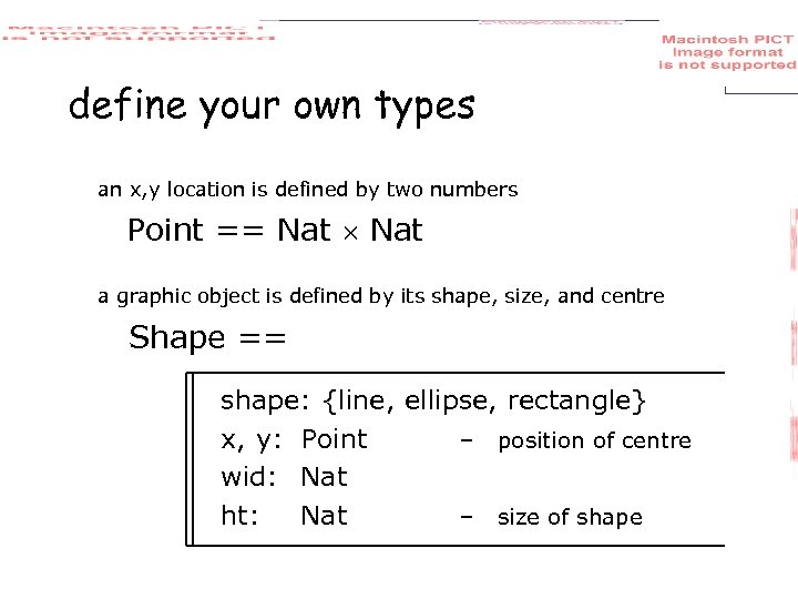define your own types an x, y location is defined by two numbers Point