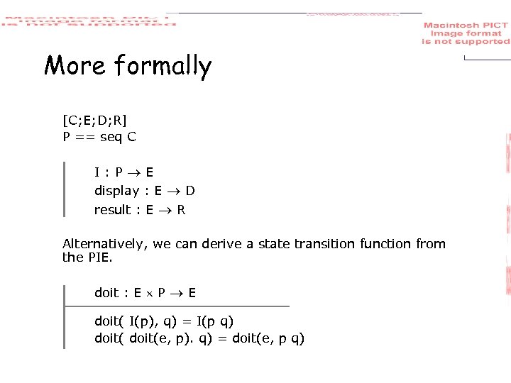 More formally [C; E; D; R] P == seq C I: P E display