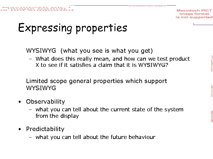Expressing properties WYSIWYG (what you see is what you get) – What does this